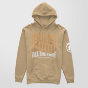 God Is Good All The Time Unisex Hoodie